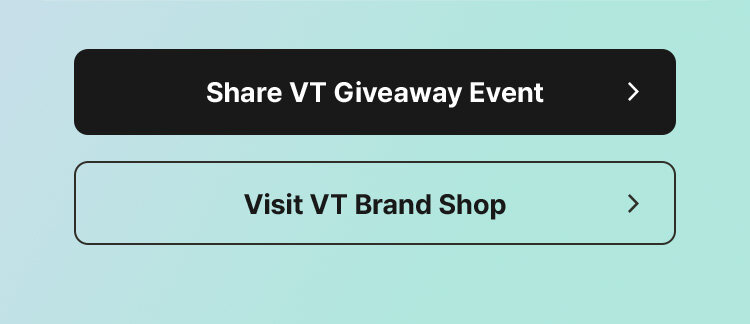 Share VT Giveaway Event Visit VT Brand Shop