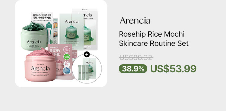 Arencia Rosehip Rice Mochi Skincare Routine Set US$88.32 38.9%  off US$53.99