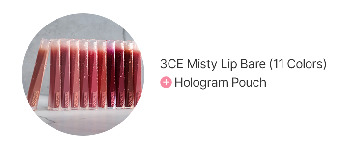 3CE Misty Lip Bare (11 Colors)(+) Hologram Pouch