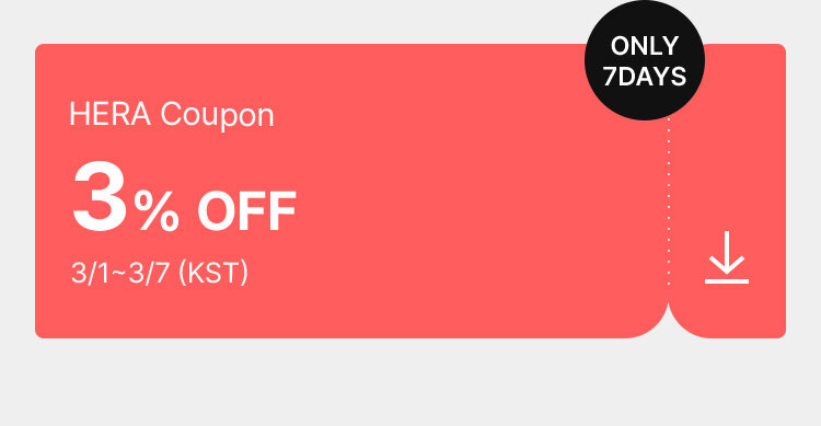 ONLY 7DAYs HERA coupon 3% OFF 3/1~3/7 (KST)