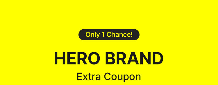 Only 1 Chance! HERO BRAND Extra Coupon