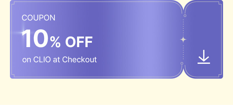 COUPON 10% OFF on CLIO at Checkout