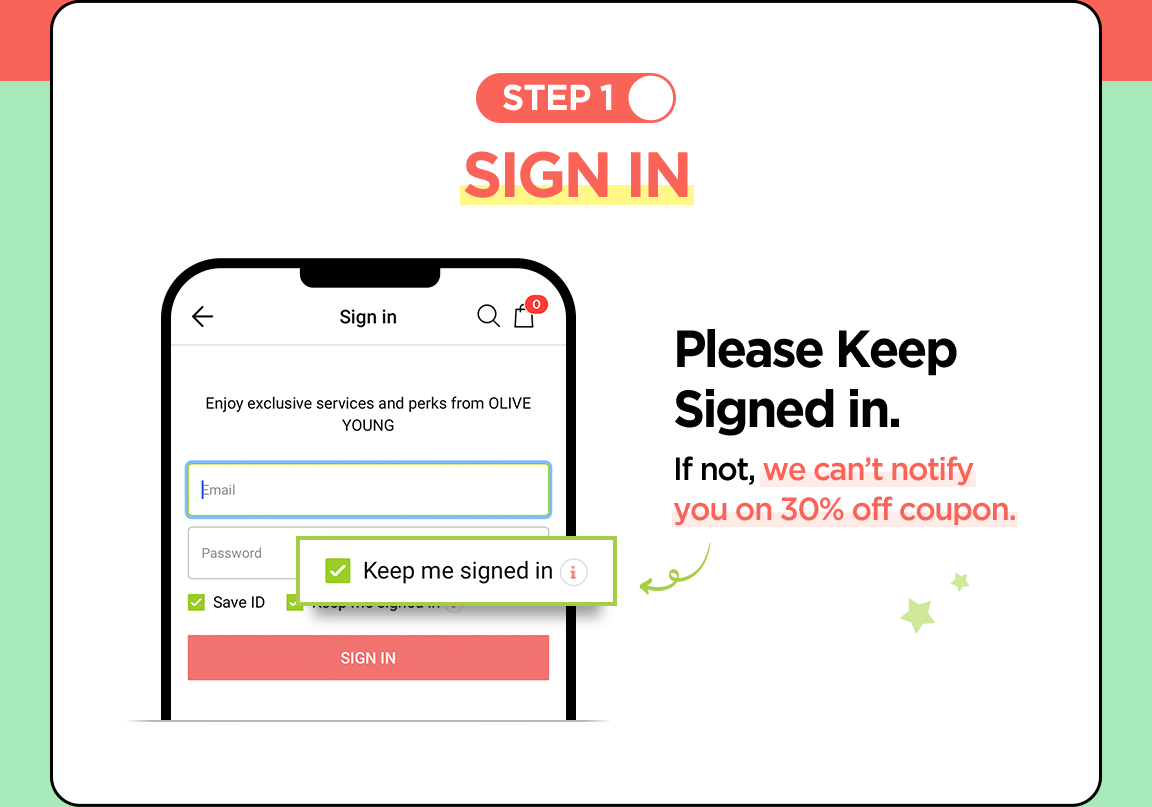SIGN IN Please Keep Signed in. If not, we can’t notify you on 30% off coupon.