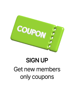 SIGN UP Get new members only coupons