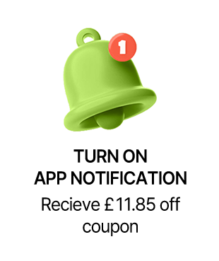TURN ON APP NOTIFICATION Recieve £11.85 off coupon