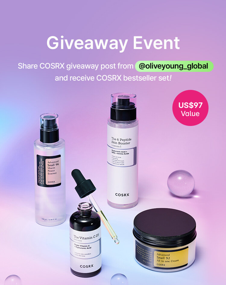 Giveaway Event Share COSRX giveaway post from @oliveyoung_global and receive COSRX bestseller set! US$97 Value