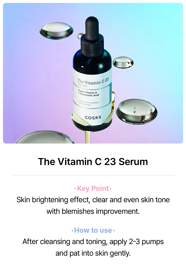 The Vitamin C 23 Serum Key Point Skin brightening effect, clear and even skin tone with blemishes improvement. How to use After cleansing and toning, apply 2-3 pumps and pat into skin gently.