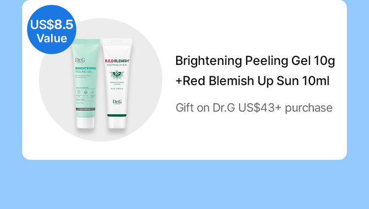 US$8.5 Value Brightening Peeling Gel 10g +Red Blemish Up Sun 10ml Gift on Dr.G US$43+ purchase