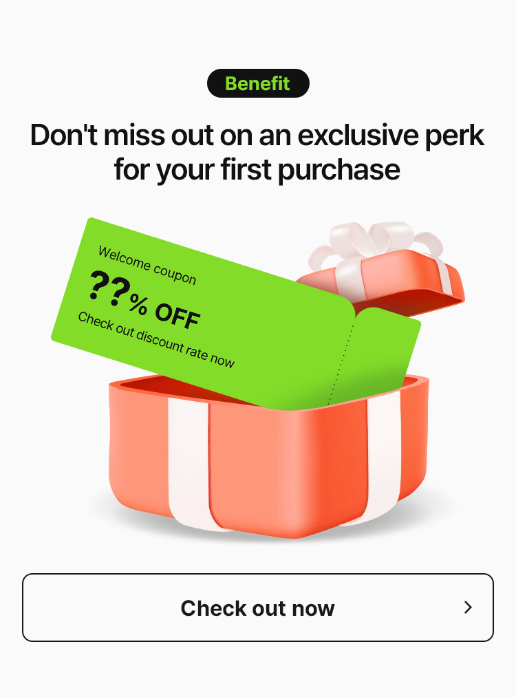 Benefit Don't miss out on an exclusive perk for your first purchase