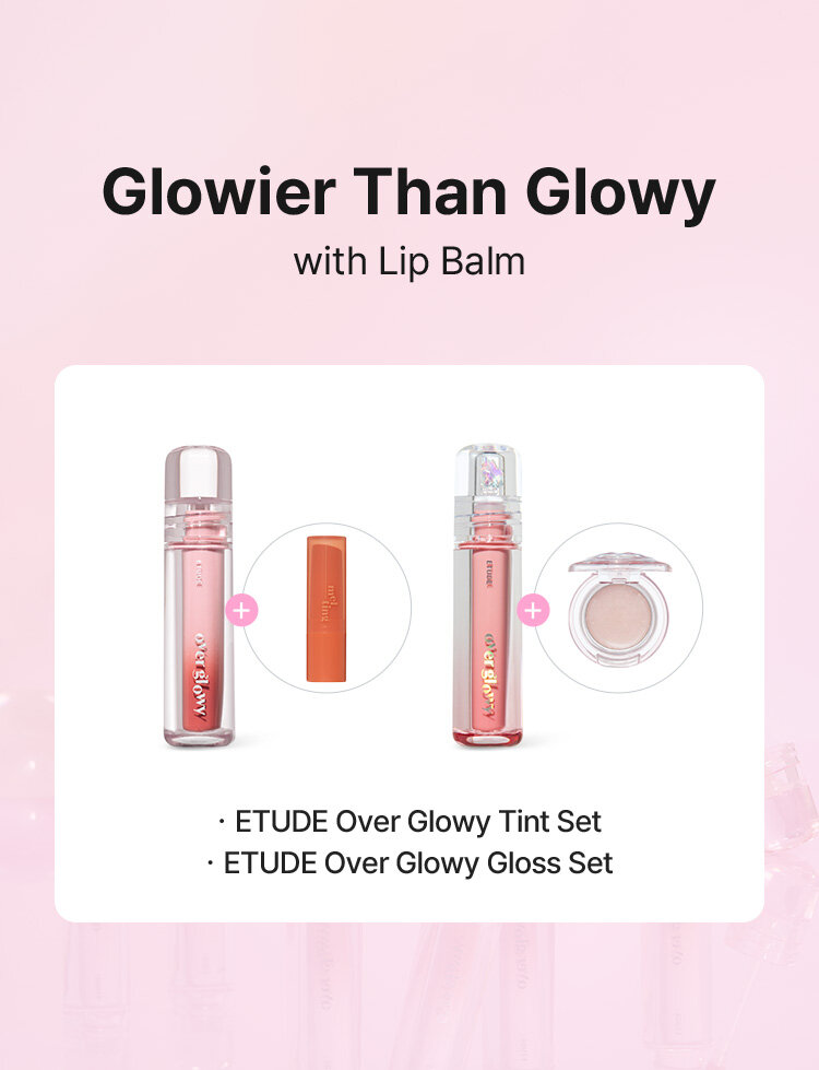 ㆍETUDE Over Glowy Tint Set ㆍETUDE Over Glowy Gloss Set