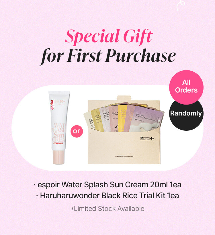 Special Gift for First Purchase/[All Orders] [Randomly]/·espoir Water Splash Sun Cream 20ml 1ea ·Haruharuwonder Black Rice Trial Kit 1ea *Limited Stock Available