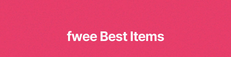 fwee Best Items