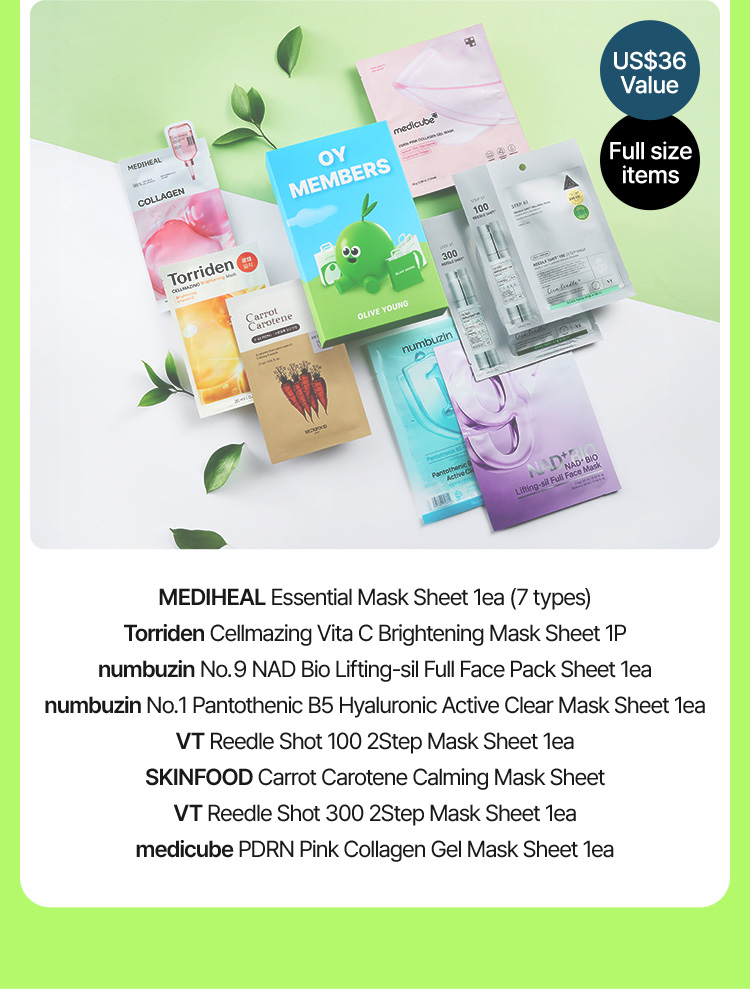 MEDIHEAL: Essential Mask Sheet 1ea (7 types) Torriden: Cellmazing Vita C Brightening Mask Sheet 1P numbuzin: No.9 NAD Bio Lifting-sil Full Face Pack Sheet 1ea numbuzin: No.1 Panthenothic B5 Hyaluronic Active Clear Mask Sheet 1ea VT: Reedle Shot 100 2Step Mask Sheet 1ea SKINFOOD: Carrot Carotene Calming Mask Sheet VT: Reedle Shot 300 2Step Mask Sheet 1ea medicube: PDRN Pink Collagen Gel Mask Sheet 1ea