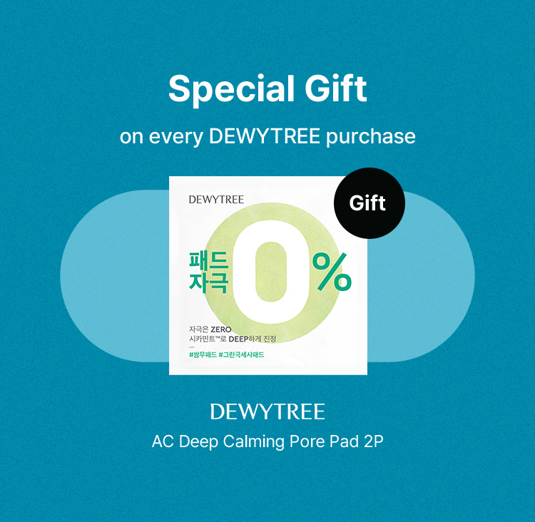 Special Gift on every DEWYTREE purchase, 패드자국 0%, DEWYTREE AC Deep Calming Pore Pad 2P
