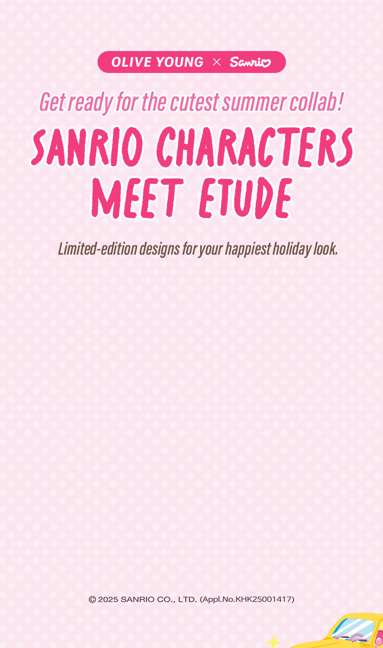 oliveyoung x sanrio Get ready for the cutest summer collab! Sanrio Characters meet ETUDE Limited-edition designs for your happiest holiday look.
