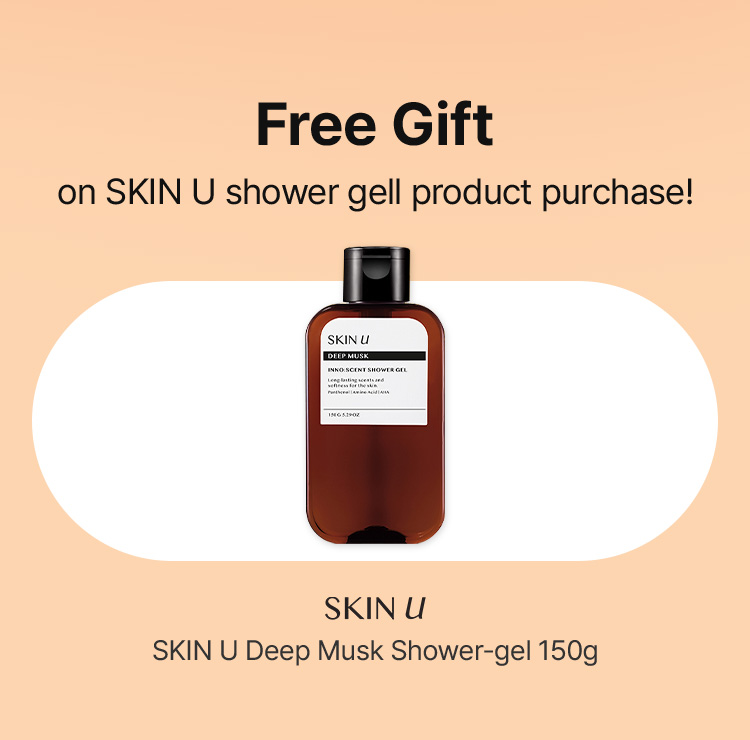 Free Gift on SKIN U shower gell product purchase! SKIN U Deep Musk Shower-gel 150g