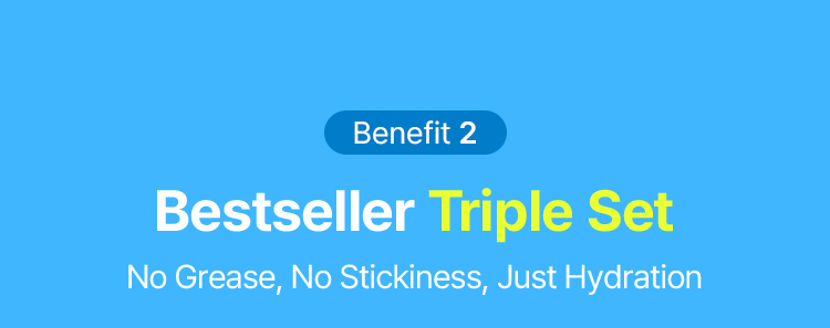 Benefit 2 Bestseller Triple Set No Grease, No Stickiness, Just Hydration