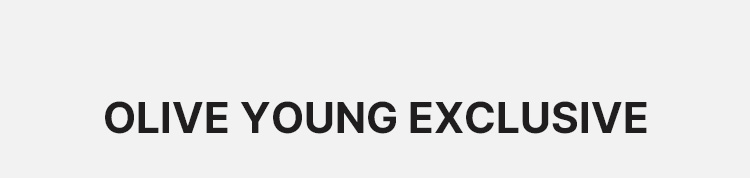 OLIVE YOUNG EXCLUSIVE