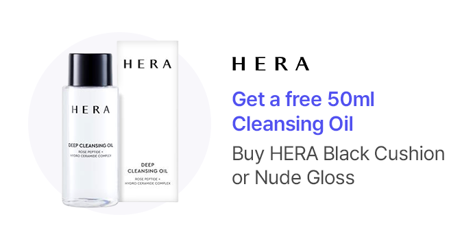HERA Get a free 50ml Cleansing Oil Buy HERA Black Cushion  or Nude Gloss