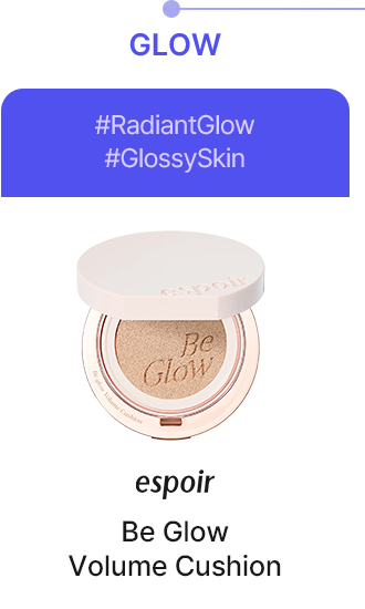 GLOW #RadiantGlow #GlossySkin espoir Be Glow Volume Cushion