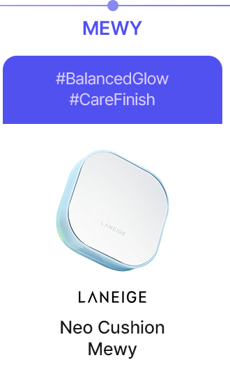 MEWY #BalancedGlow #CareFinish Laneige Neo Cushion Mewy