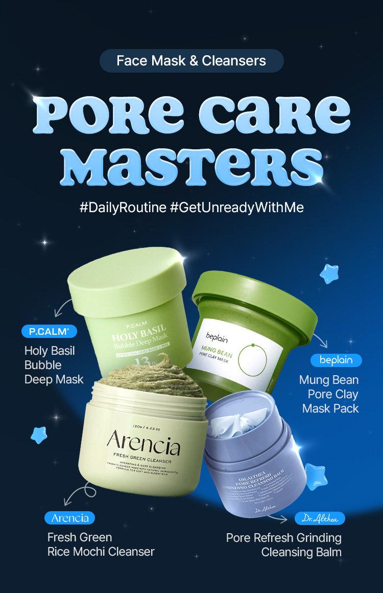 Face Mask & Cleansers Pore Care Masters #DailyRoutine #GetUnreadyWithMe P.CALM Holy Basil Bubble Deep Mask beplain Mung Bean Pore Clay Mask Pack Arencia Fresh Green Rice Mochi Cleanser Dr. Althea Pore Refresh Grinding Cleansing Balm