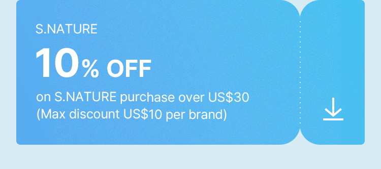 S.Nature 10% OFF on S.Nature purchase over US$30 (Max discount US$10 per brand)