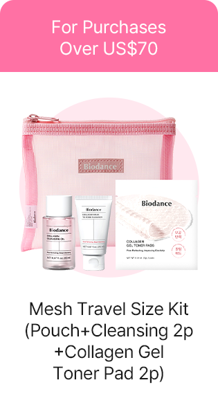 For Purchases Over US$70 – Mesh Travel Size Kit (Pouch + Cleansing 2p + Collagen Gel Toner Pad 2p)