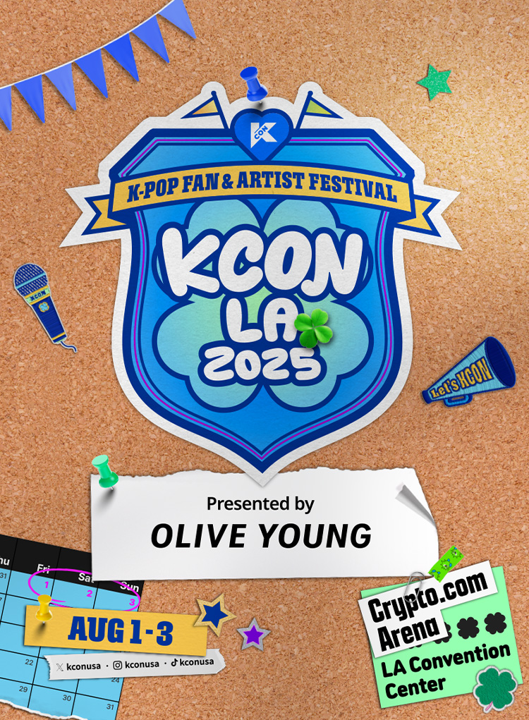 K-POP FAN & ARTIST FESTIVAL KCON LA 2025 Presented by OLIVE YOUNG AUG 1-3 Crypto.com Arena LA Convention Center kconusa kconusa kconusa Let's KCON