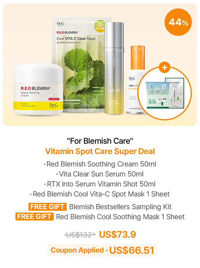 Dr.G R.E.D BLEMISH Cool VITA C Clear Mask, Dr.G R.E.D BLEMISH Repair Soothing Cream, 'For Blemish Care', Vitamin Spot Care Super Deal, Red Blemish Soothing Cream 50ml, Vita Clear Sun Serum 50ml, RTX Into Serum Vitamin Shot 50ml, Red Blemish Cool Vita-C Spot Mask 1 Sheet, FREE GIFT Blemish Bestsellers Sampling Kit, FREE GIFT Red Blemish Cool Soothing Mask 1 Sheet,US73.9 Coupon Applied - US$66.51