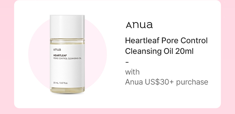 Anua Heartleaf Pore Control Cleansing Oil 20ml with Anua US$30+ purchase