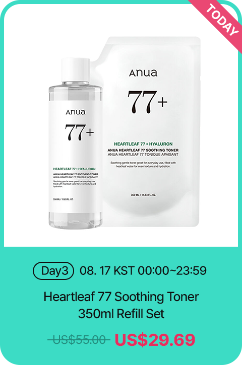 today Day3 08.17 KST 00:00~23:59 Heartleaf 77 Soothing Toner 350ml Refill Set US$29.69