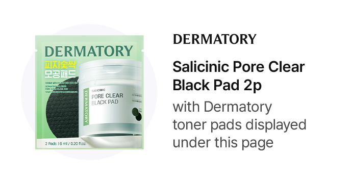 DERMATORY Salicinic Pore Clear Black Pad 2p with Dermatory toner pads displayed under this page