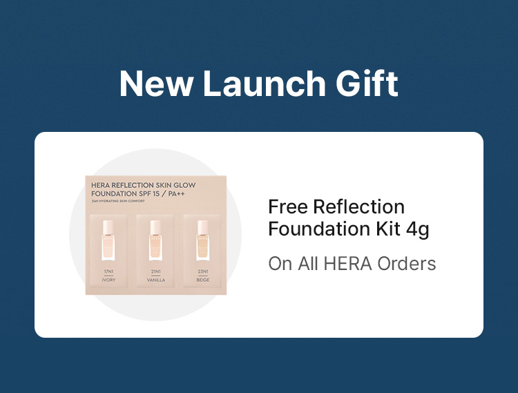 New Launch Gift Free Reflection Foundation Kit 4g On All HERA Orders