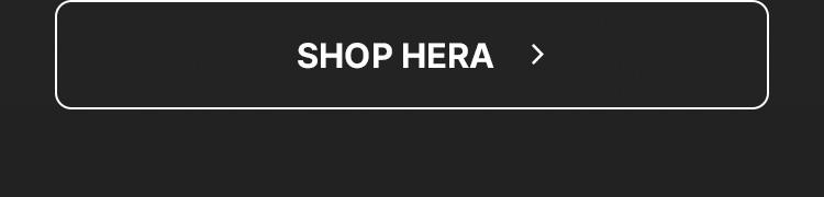 SHOP HERA