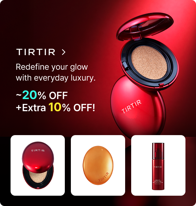 TIRTIR Redefine your glow with everyday luxury. ~20% OFF +Extra 10% OFF!