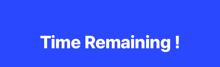 Time Remaining !