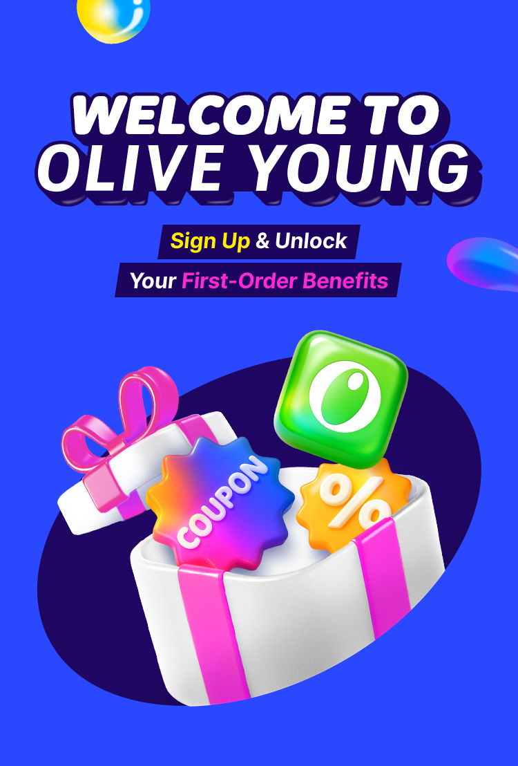 WELCOME TO OLIVE YOUNG Sign Up & Unlock Your First-Order Benefits