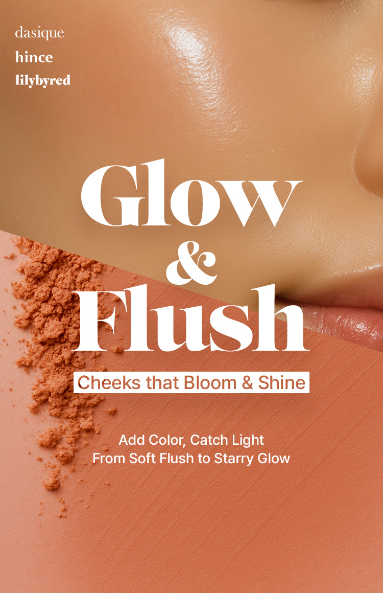 DASIQUE HINCE LILYBYRED Glow & Flush Cheeks that Bloom & Shine Add Color, Catch Light From Soft Flush to Starry Glow