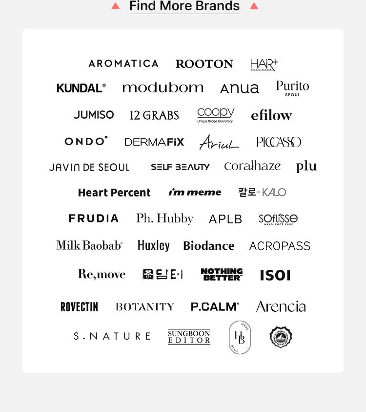 AROMATICA rooton FLU CURLYSHILL CURLYSHILL KUNDAL HAIR+ Modubom Anua Purito Seoul JUMISO coopy 12GRABS efilow ONDO Dermafix PICCASSO self beauty Coralhaze Heart Percent I'M MEME shaishaishai FRUDIA ph.hubby KALO APLB Soflisse Damtuh ISOI S.NATURE SUNGBOON EDITOR HEVEBLUE DEMAR3 ROVECTIN Botanity