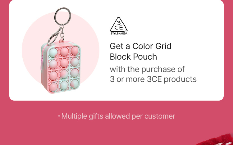 3CE Get a Color Grid Block Pouch with the purchase of 3 or more 3CE products
