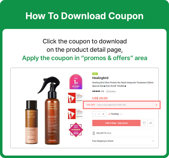 How To Download Coupon Click the coupon to download on the product detail page, Apply the coupon in “promos & offers” area