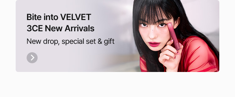 Bite into VELVET 3CE New Arrivals New drop, special set & gift