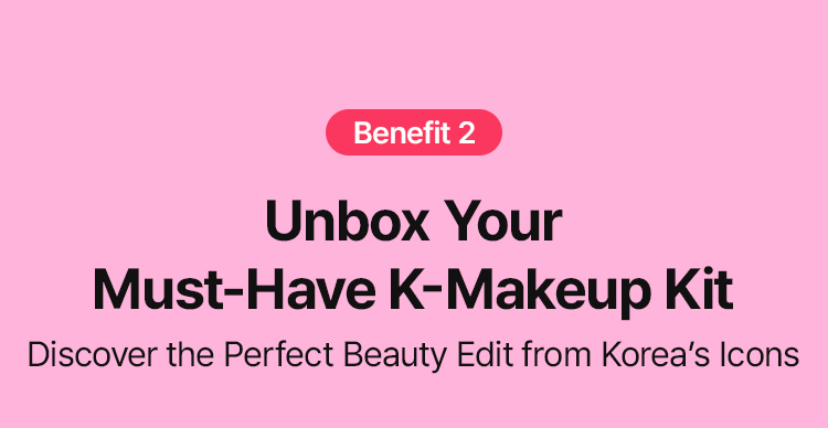 Benefit 2 Unbox Your Fall K-Makeup Kit Discover the Perfect Beauty Edit from Korea’s Icons