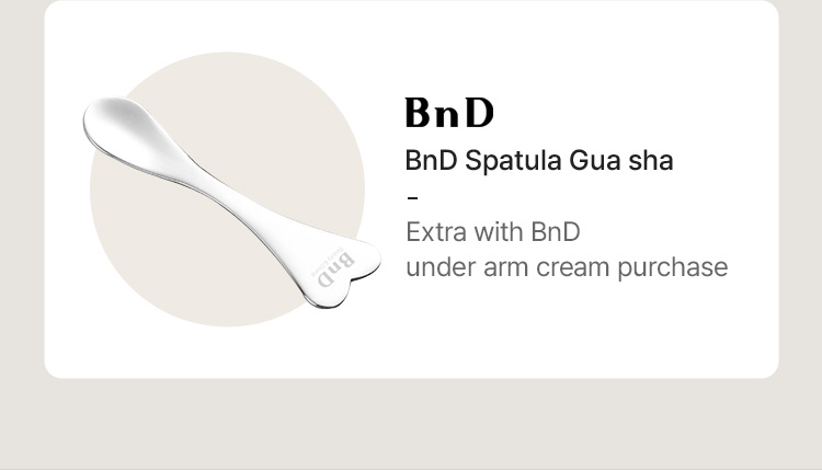BnD Spatula Gua sha – Extra with BnD under arm cream purchase