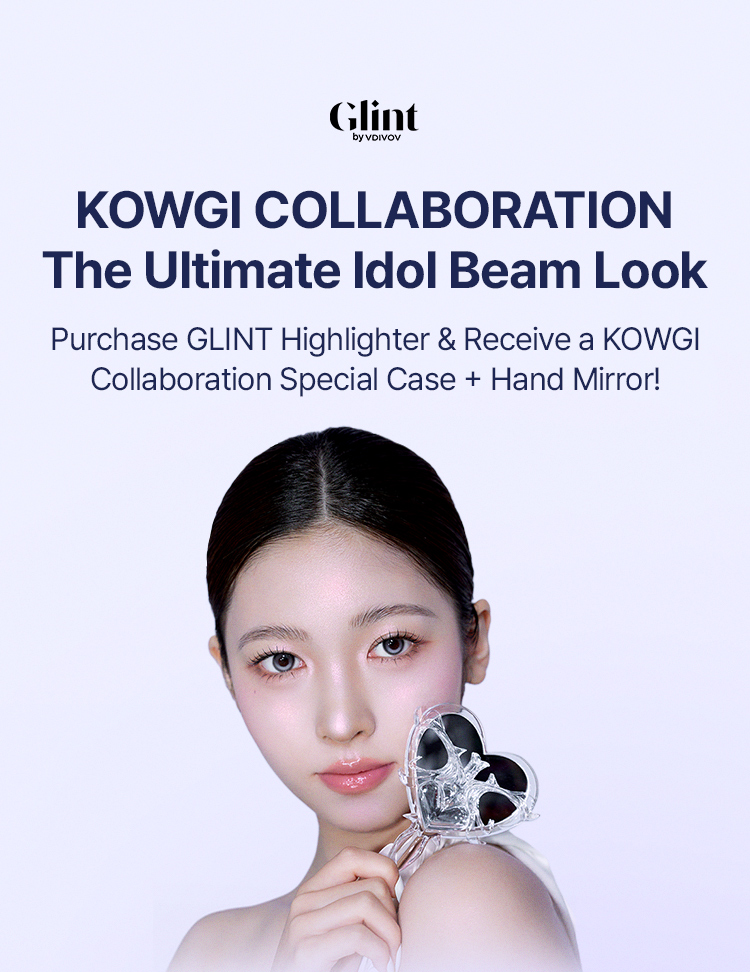 Glint KOWGI COLLABORATION The Ultimate Idol Beam Look Purchase GLINT Highlighter & Receive a KOWGI Collaboration Special Case + Hand Mirror!