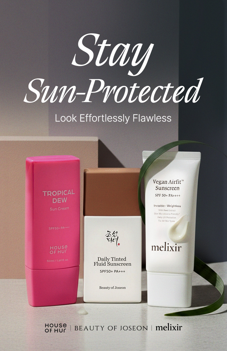 Stay Sun-Protected – Look Effortlessly Flawless (HOUSE OF HUR | BEAUTY OF JOSEON | melixir)