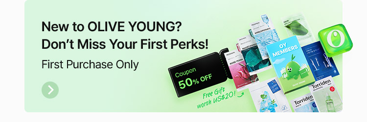 New to OLIVE YOUNG? Don’t Miss Your First Perks! First Purchase Only