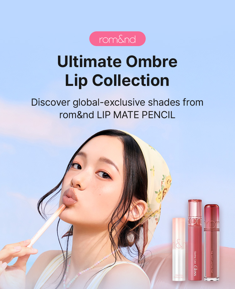 rom&nd Ultimate Ombre Lip Collection Discover global-exclusive shades from rom&nd LIP MATE PENCIL