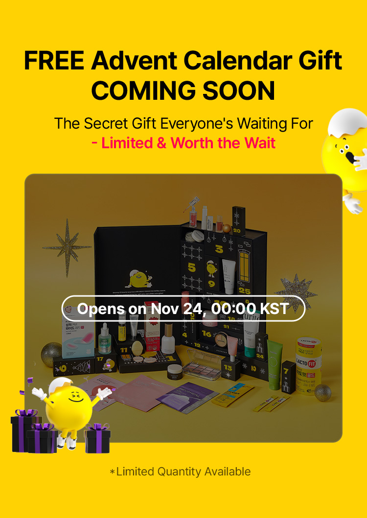 FREE Advent Calendar Gift COMING SOON – The Secret Gift Everyone’s Waiting For – Limited & Worth the Wait – Opens on Nov 24, 00:00 KST – Limited Quantity Available